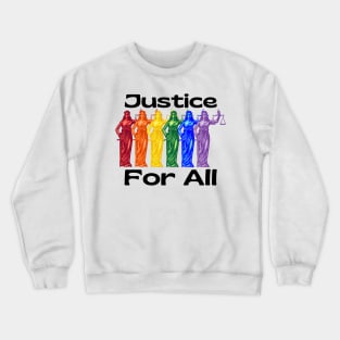 Justice For All Crewneck Sweatshirt